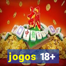 jogos 18+
